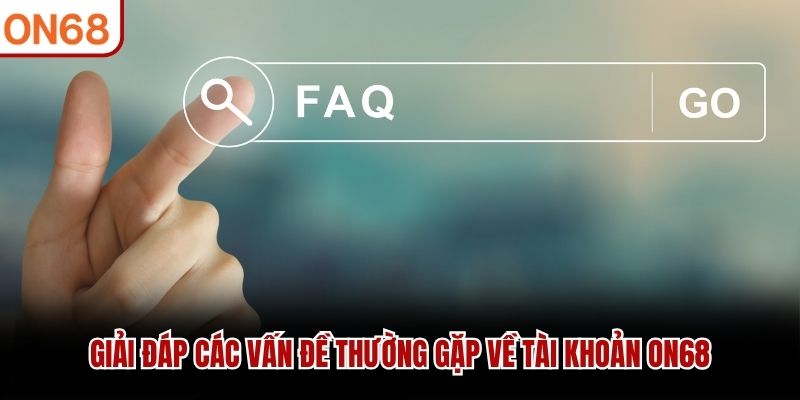 Câu hỏi thường gặp
